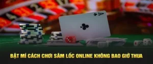 Hướng Dẫn Cách Chơi Sâm Lốc Nhà Cái 789WIN Hiệu Quả Nhất